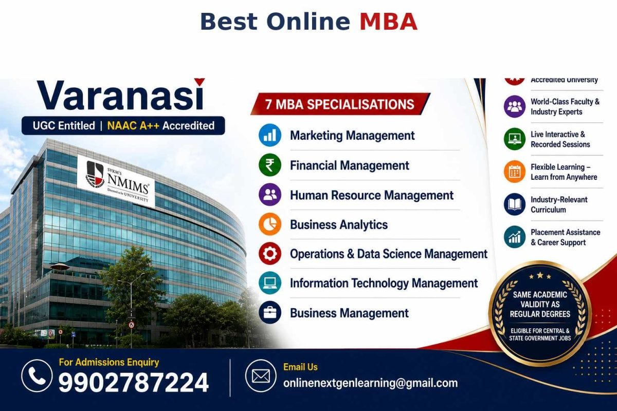 Best Online MBA in Varanasi, Looking for a distance MBA, NMIMS Online MBA,  UGC Approved Online MBA, Affordable Online MBA